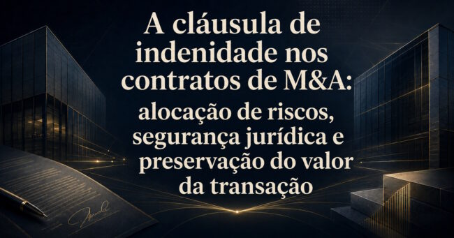 2026_07_21 – Cláusulas de indenidade nos contratos de M&A
